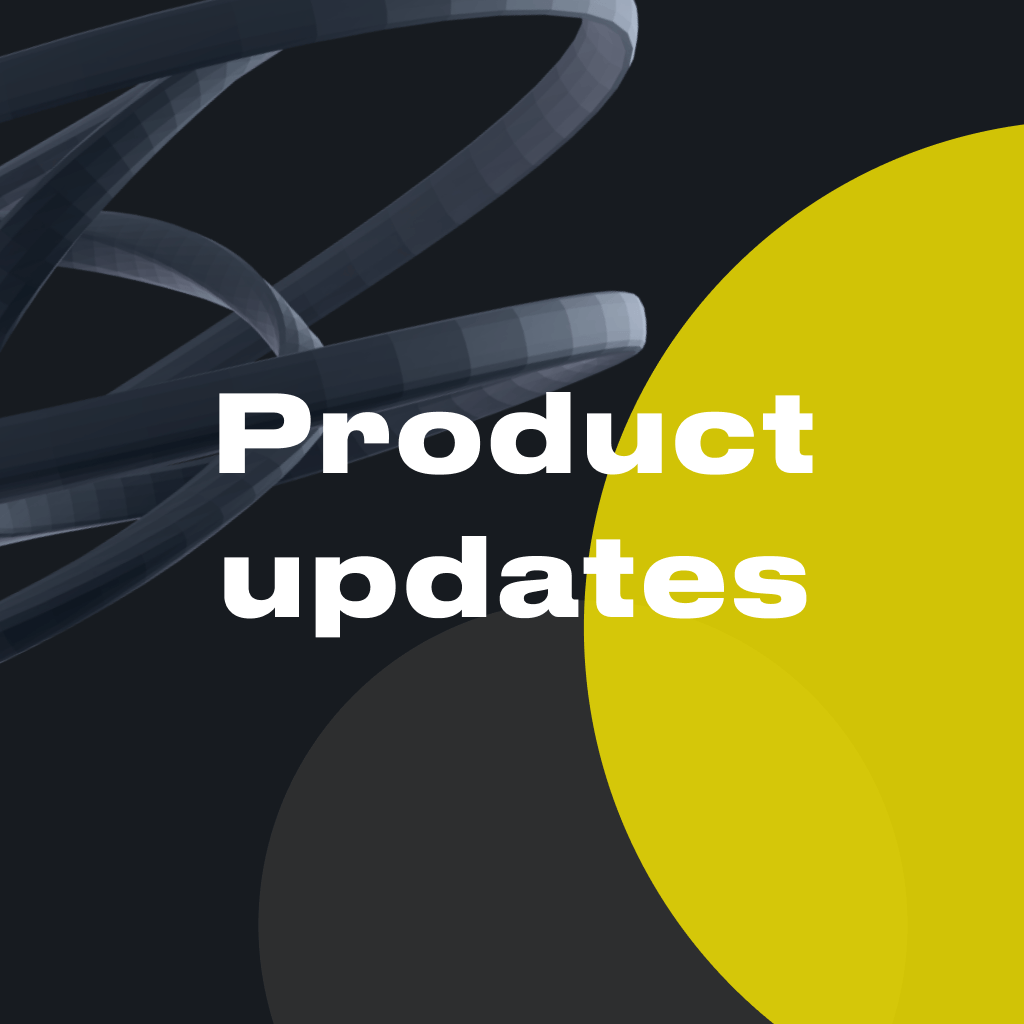 Six times more: improvements we made last month
