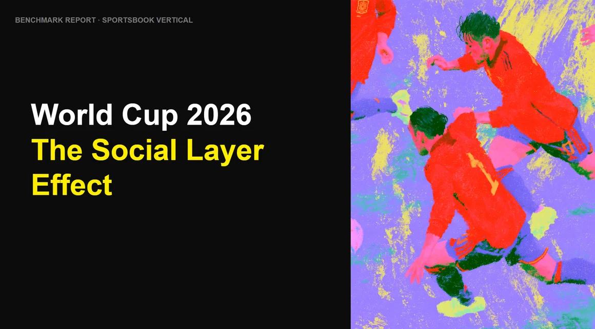 World Cup 2026: The Social Layer Effect benchmark report